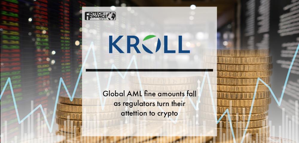 Global AML fine amounts fall as regulators turn their attention to crypto | Kroll