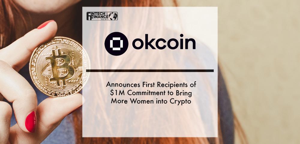 Okcoin Announces First Recipients of $1M Commitment to Bring More Women into Crypto