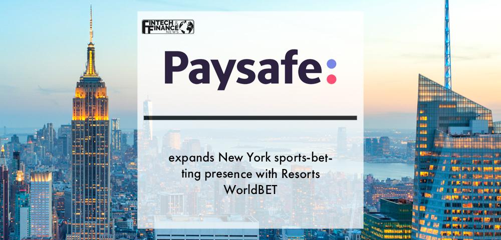 Paysafe expands New York sports-betting presence with Resorts WorldBET | Fintech Finance