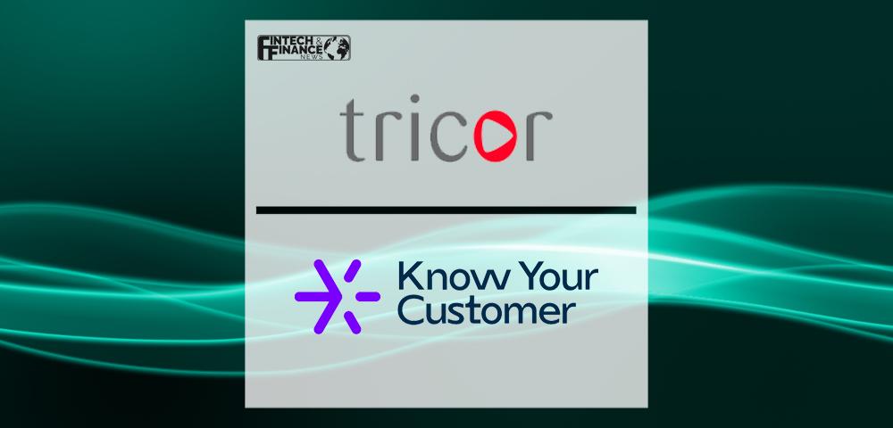 Tricor Group and Know Your Customer Join Forces to Deliver a New Client Onboarding Standard in Corporate Services across Asia | Fintech Finance