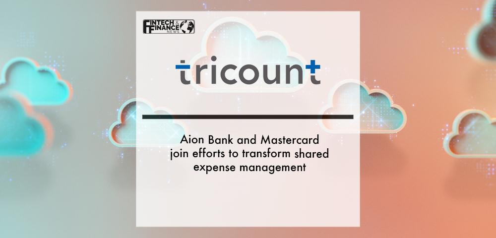 Tricount, Aion Bank and Mastercard join efforts to transform shared expense management | Fintech Finance