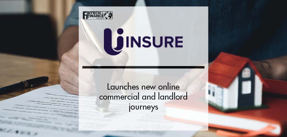Uinsure launches new online commercial and landlord journeys | Fintech Finance