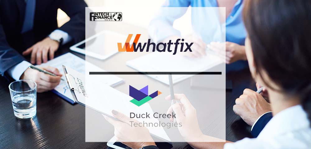 Whatfix Partners with Duck Creek Technologies to Enhance Insurance Carriers' Claims Management Software Experience | Fintech Finance