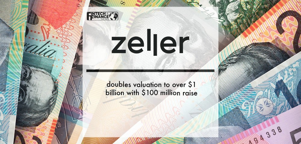 Zeller doubles valuation to over $1 billion with $100 million raise | Fintech Finance