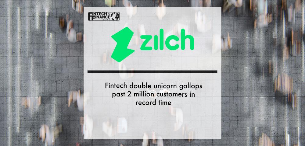 Fintech double unicorn Zilch gallops past 2 million customers in record time | Fintech Finance