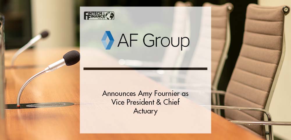 AF Group Announces Amy Fournier as Vice President & Chief Actuary | Fintech Finance