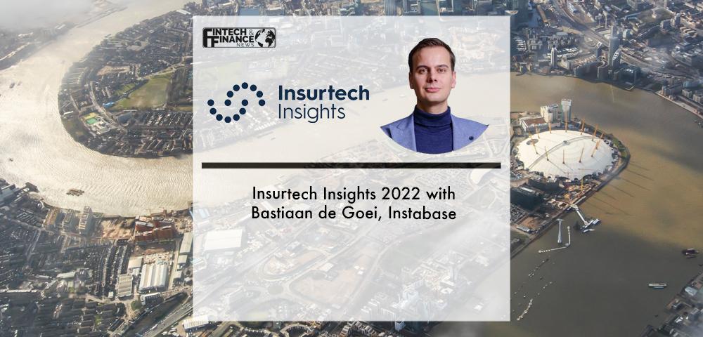 Insurtech Insights 2022 with Bastiaan de Goei, Instabase | Fintech Finance