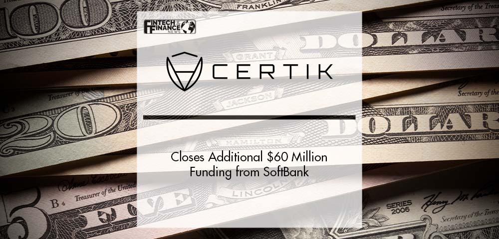 Web3 Security, CertiK, Closes Additional $60 Million Funding from SoftBank | Fintech Finance