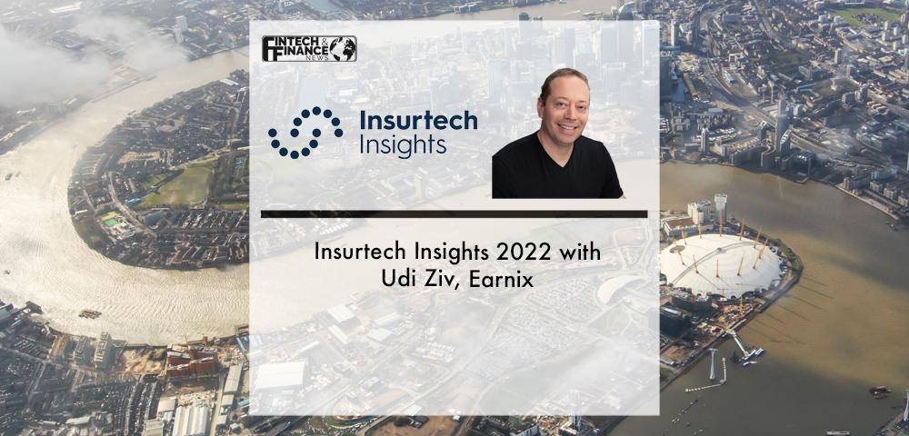 Insurtech Insights 2022 with Udi Ziv, Earnix | Fintech Finance