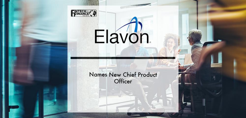 Elavon names new Chief Product Officer | Fintech Finance