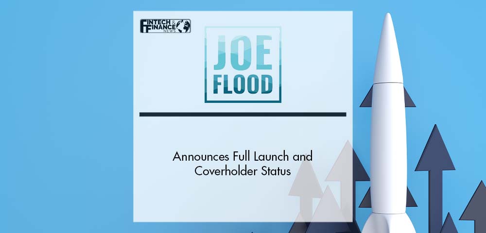 Flood Wholesaler and Insurtech Startup Joe Flood Insurance Brokerage, Inc. Announces Full Launch and Coverholder Status | Fintech Finance
