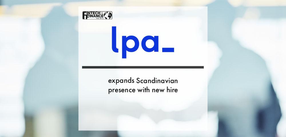 LPA expands Scandinavian presence with new hire | Fintech Finance