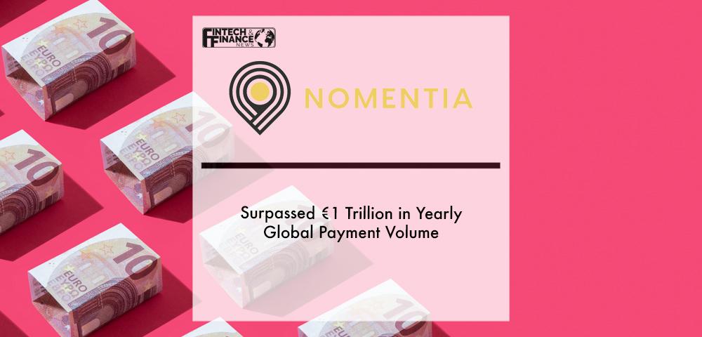 Nomentia Payments Surpassed €1 Trillion in Yearly Global Payment Volume | Fintech Finance