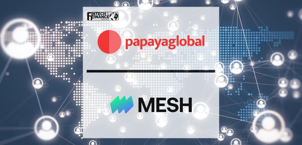 Papaya Global and Mesh Payments Partner to Transform Employee Expenses and Reimbursements Amid a Rising Remote Workforce | Fintech Finance