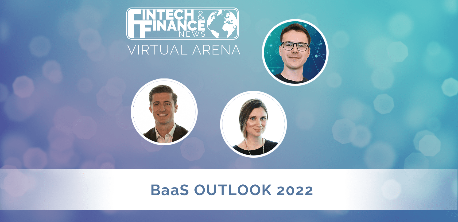 FF Virtual Arena: BaaS Outlook 2022 | Fintech Finance