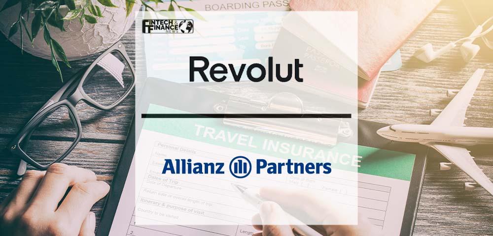 Revolut Premium and Metal account holders now have travel insurance benefits from Allianz Partners | Fintech Finance
