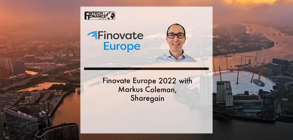 FinovateEurope 2022 with Markus Coleman, Sharegain