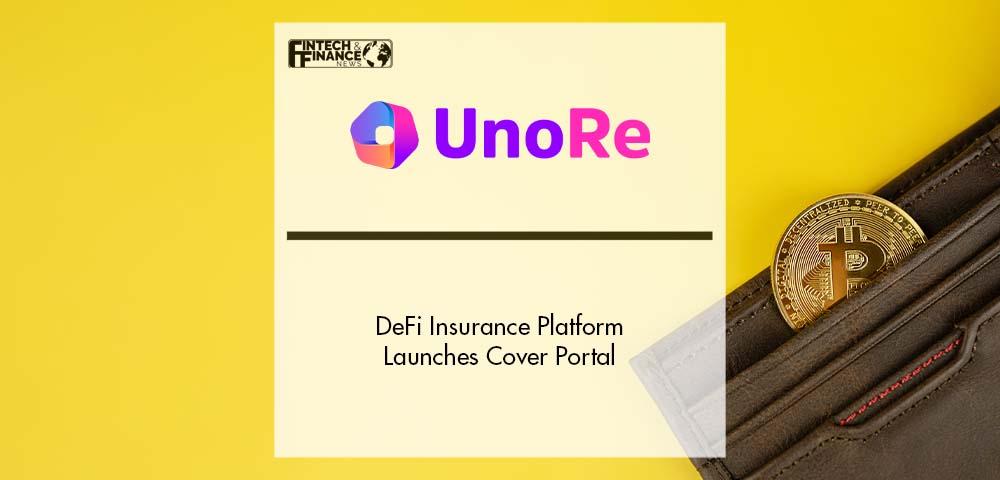DeFi Insurance Platform Uno Re Launches Cover Portal | Fintech Finance