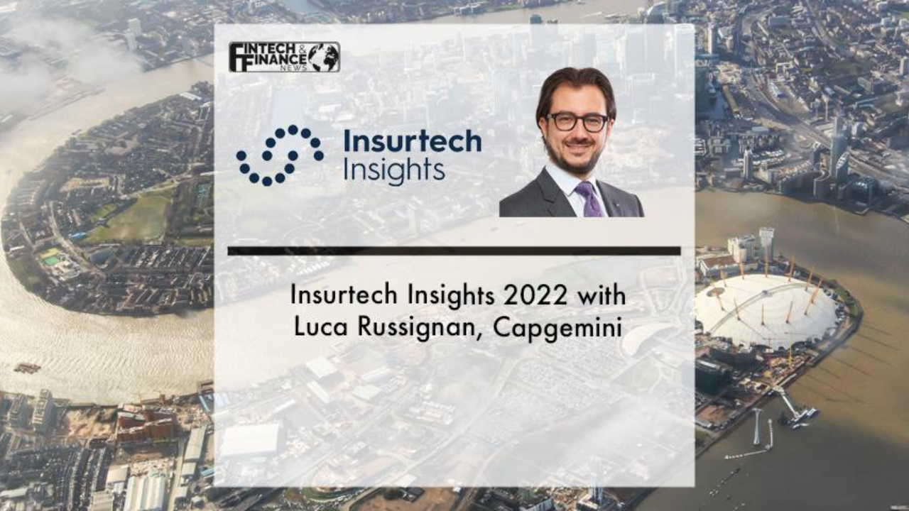 |Insurtech Insights 2022 with Luca Russignan, Capgemini | Fintech Finance