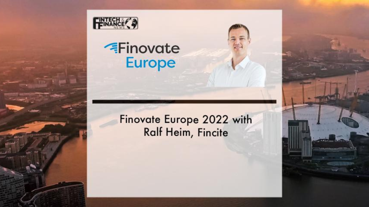 FinovateEurope 2022 with Ralf Heim, Fincite