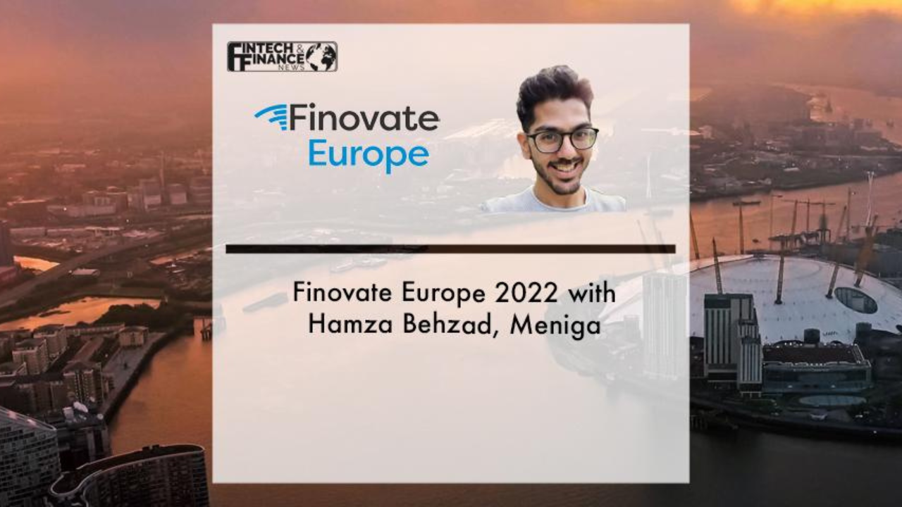 Finovate Europe 2022 with Hamza Behzad, Meniga | Fintech Finance