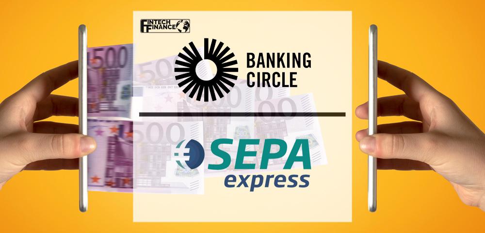 Banking Circle Group expands financial ecosystem with acquisition of specialised account-to-account payment method provider SEPAexpress | Fintech Finance