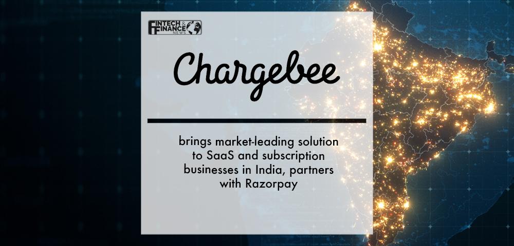 Chargebee brings market-leading solution to SaaS and subscription businesses in India, partners with Razorpay | Fintech Finance