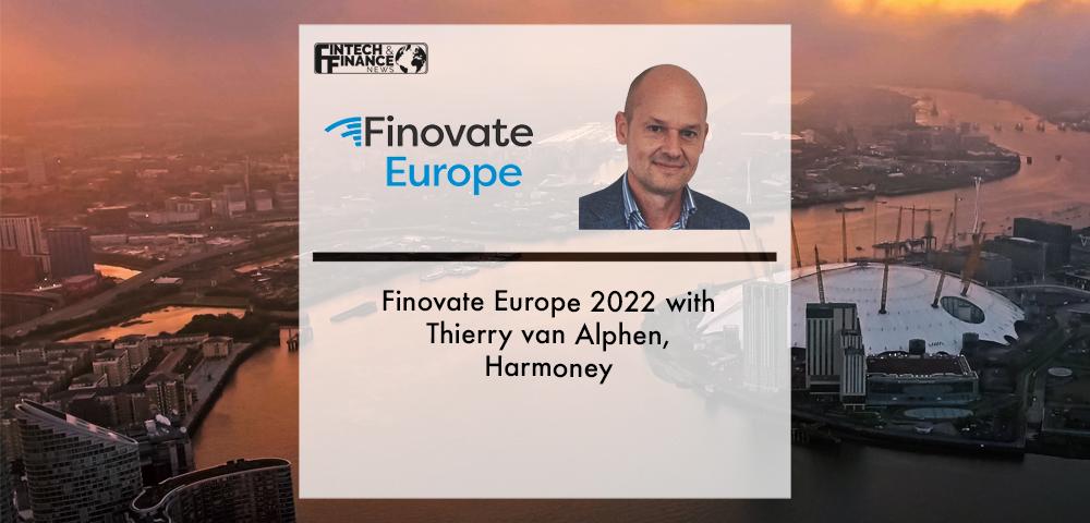 FinovateEurope 2022 with Thierry van Alphen, Harmoney
