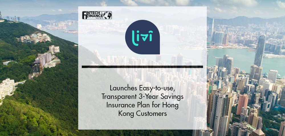livi bank Launches Easy-to-use, Transparent 3-Year Savings Insurance Plan for Hong Kong Customers | Fintech Finance