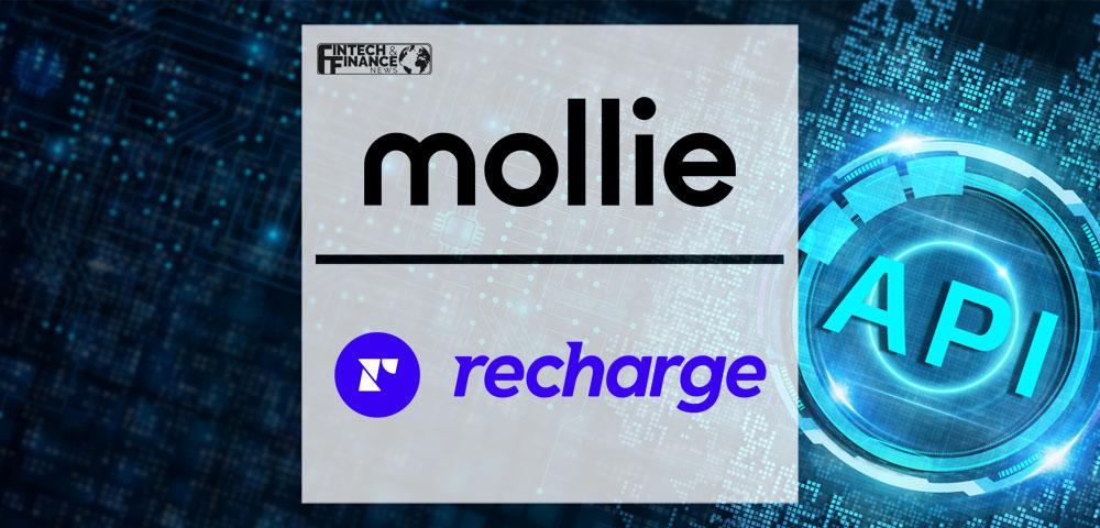 Mollie teams up with Recharge to offer best-in-class product subscription solution | Fintech Finance