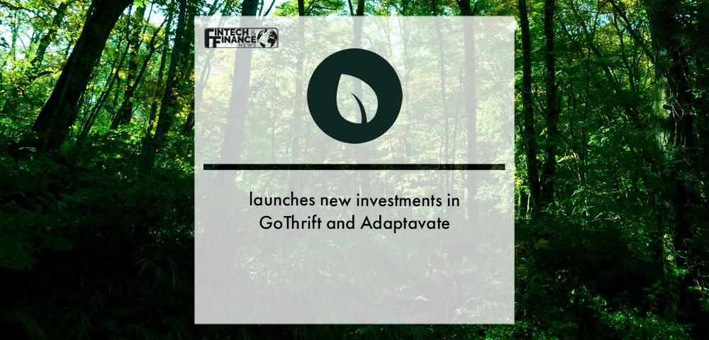 OnePlanetCapital launches new investments in GoThrift and Adaptavate in a mission to support emerging green economy | Fintech Finance