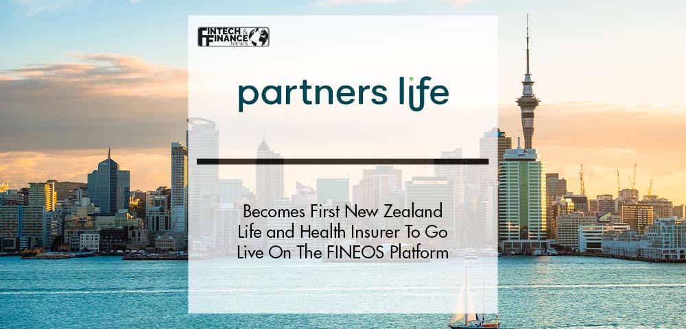 Partners Life Becomes First New Zealand Life and Health Insurer To Go Live On The FINEOS Platform | Fintech Finance