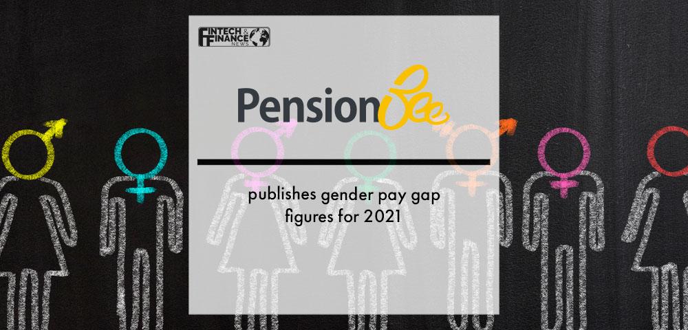 PensionBee publishes gender pay gap figures for 2021 | Fintech Finance