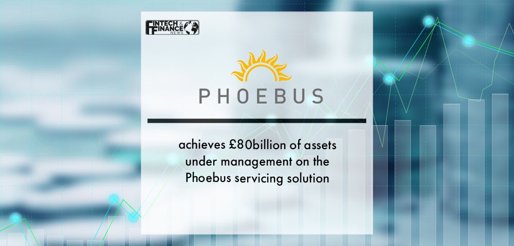 PSL achieves £80billion of assets under management on the Phoebus servicing solution | Fintech Finance