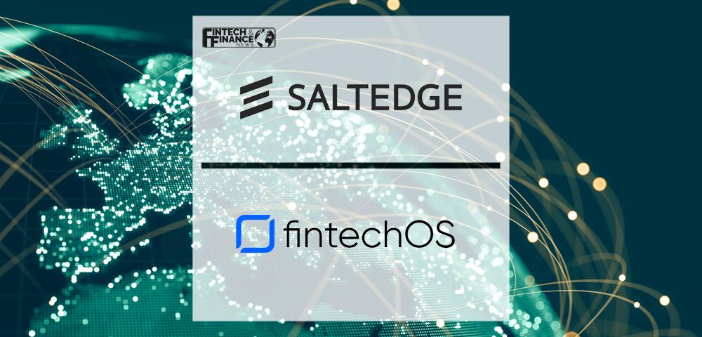 Salt Edge and FintechOS partner up to boost the banking experience in Europe | Fintech Finance