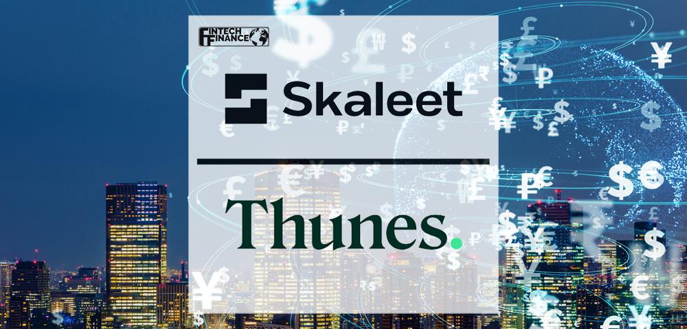 Skaleet partners with Thunes to expand cross border payments capabilities for customers worldwide | Fintech Finance