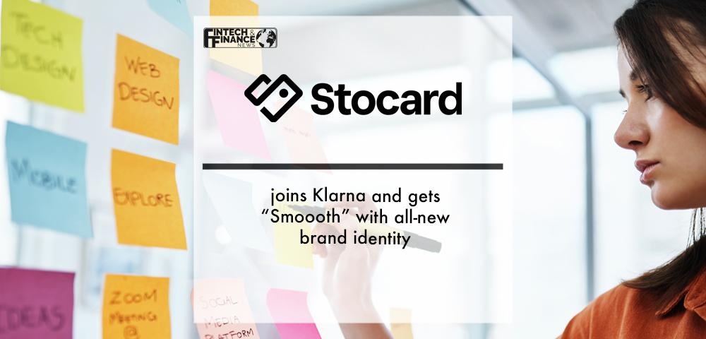 Stocard joins Klarna and gets “Smoooth” with all-new brand identity | Fintech Finance