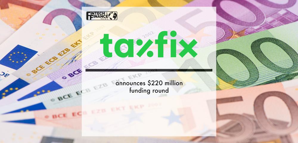 Taxfix announces $220 million funding round | Fintech Finance