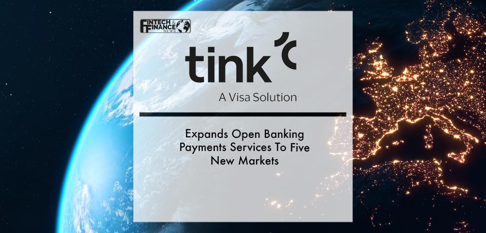 Tink Expands Open Banking Payments Services To Five New Markets | Fintech Finance
