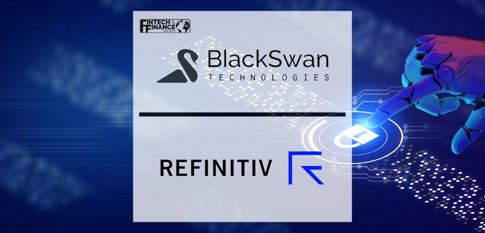 BlackSwan Technologies to use Refinitiv financial-crime data to enhance Financial Crime Compliance | Fintech Finance
