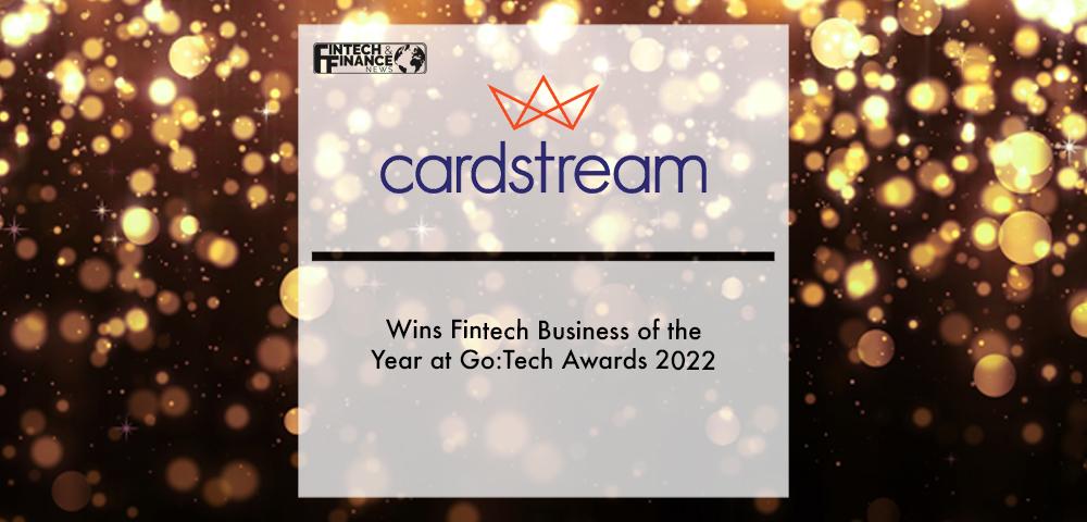 Cardstream wins FinTech Business of the Year at Go-Tech Awards 2022 | Fintech Finance