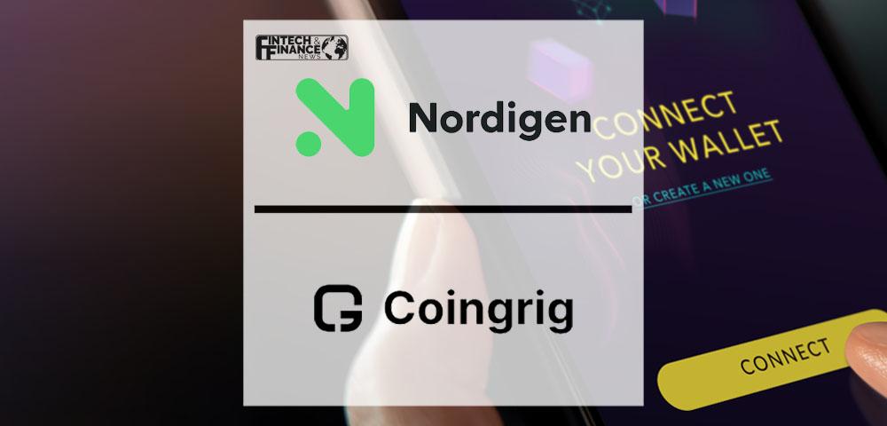 Coingrig partners with Nordigen to directly connect users’ bank accounts to their digital wallet | Fintech Finance