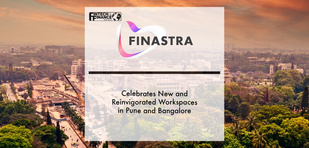 Finastra celebrates new and reinvigorated workspaces in Pune and Bangalore | Fintech Finance
