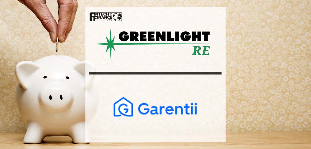 Greenlight Re Innovations Announces Investment in Security Deposit Replacement Insurance Startup Garentii | Fintech Finance