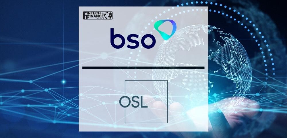 OSL and BSO unveil strategic partnership to bolster connectivity for institutional exchange clients | Fintech Finance