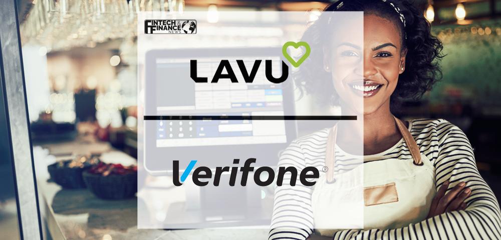 Lavu and Verifone Partner to Provide Unified Payments and Point of Sale Solutions to Restaurants | Fintech Finance