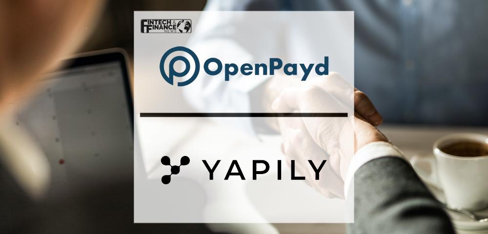 OpenPayd and Yapily partner to offer a simplified payments experience | Fintech Finance