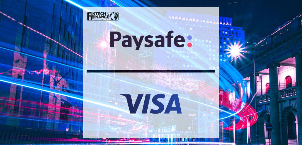 Paysafe and Visa extend relationship with integration of Visa Direct for rapid money movement | Fintech Finance