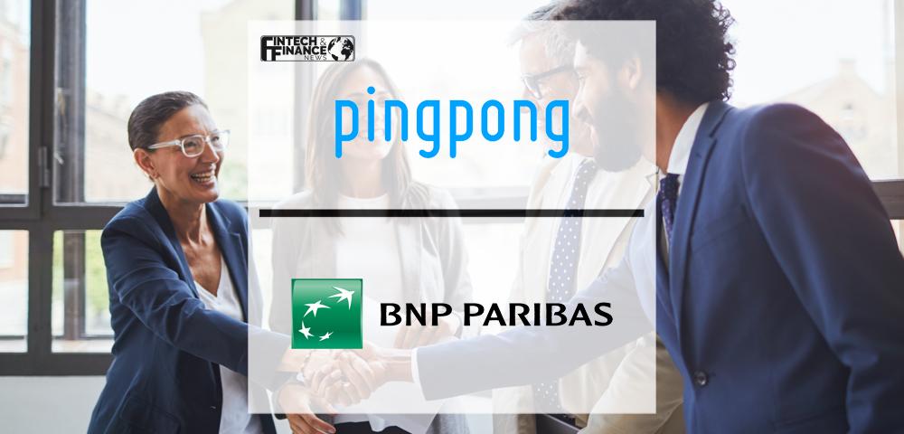 PingPong enters partnership with BNP Paribas to expand acquiring service capabilities | Fintech Finance