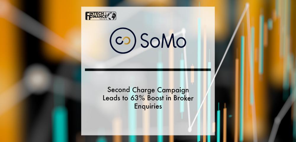SoMo’s Second Charge campaign leads to 63% boost in broker enquiries | Fintech Finance